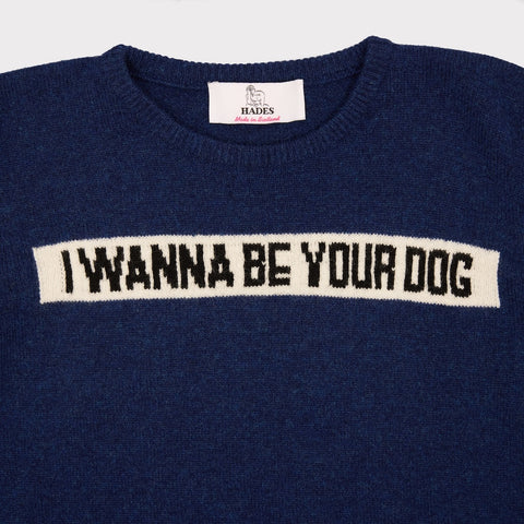 HADES I wanna be your dog Iggy Pop jumper slogan photo